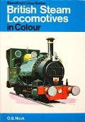 The Pocket Encyclopaedia of British Steam Locomotives in Colour by NOCK, O.S. 